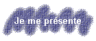 Je me pr�sente