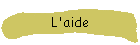 L'aide