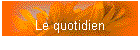 Le quotidien
