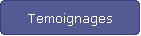Temoignages